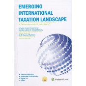 CCH Wolter Kluwer's Emerging International Taxation Landscape [HB] by Dr. P. Shome